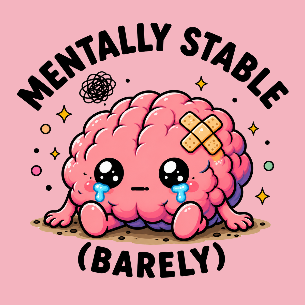 Mentally Stable (Barely)