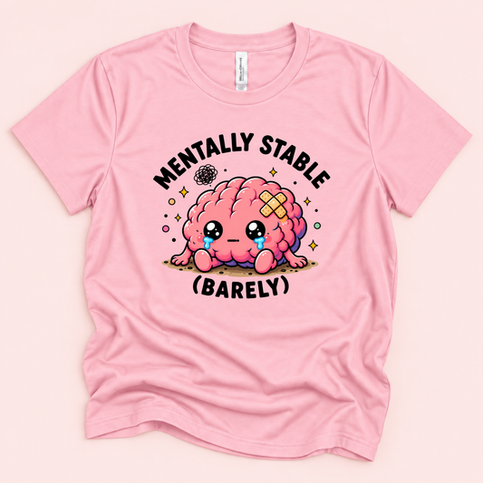 Mentally Stable (Barely)