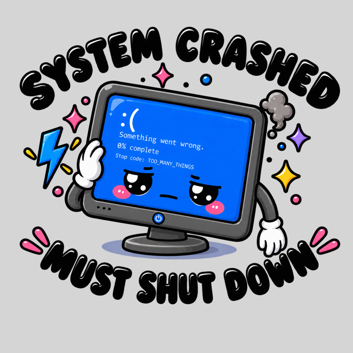 System Crashed — Must Shut Down